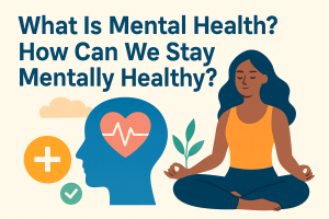 A calming illustration showing a woman meditating in a seated yoga pose beside an outline of a human head with a heart and heartbeat symbol inside it, along with wellness icons and the title “What Is Mental Health? How Can We Stay Mentally Healthy?”
